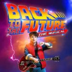 Back To The Future - Theatrical Production
