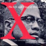 Metropolitan Opera Live in HD: The Life and Times of Malcolm X