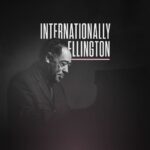 Internationally Ellington