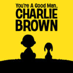 You’re A Good Man Charlie Brown